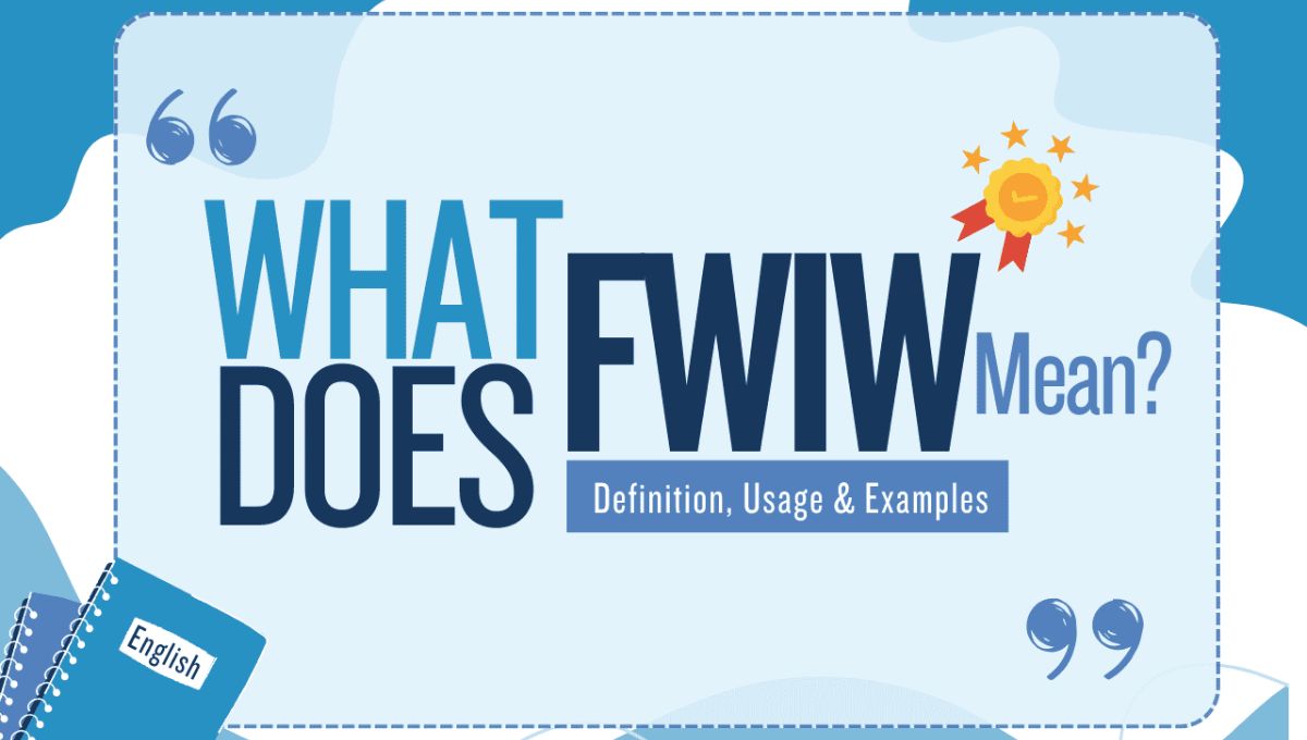 FWIW Meaning