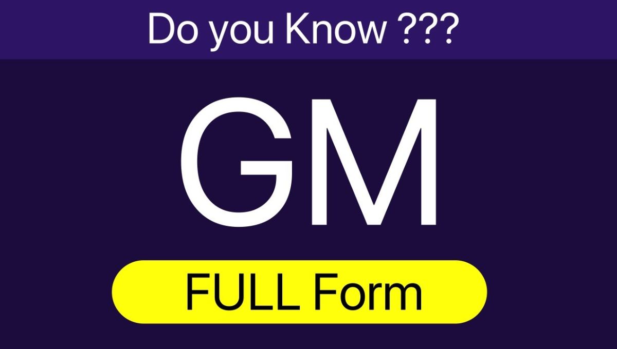 GM Meaning