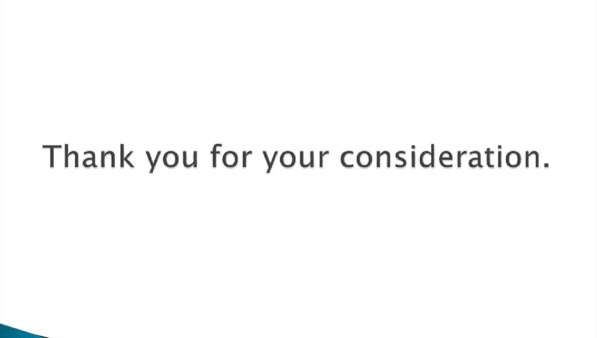 Thank You For Your Consideration